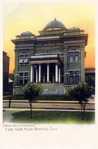 Waterbury Courthouse - 1905